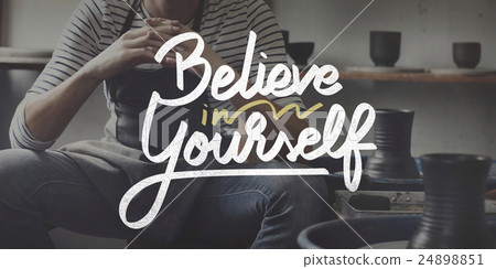 Believe In Yourself Confident Encourage Motivation Concept 24898851