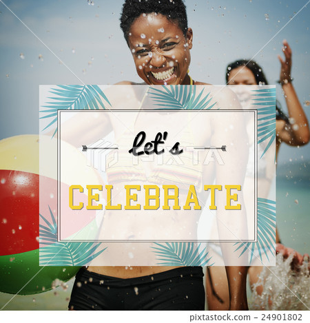 Let's Celebrate Festivity Summer Happy Concept Let's Celebrate Festivity Summer Happy Concept 24901802