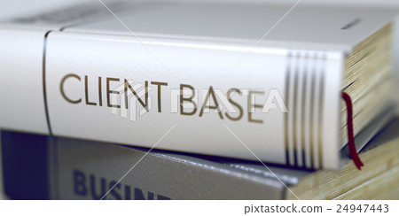 Client Base - Business Book Title. 3D. 24947443