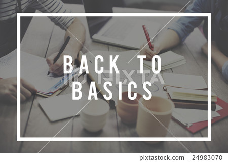 Back to Basics Simplicity Easiness Minimal Simple Concept 24983070