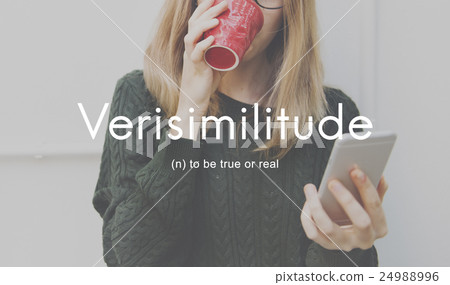 Verisimilitude True Realistic Credible Concept 24988996