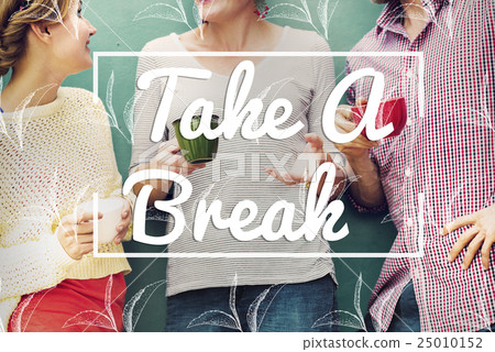 Break Tea Coffee Time Relax Concept 25010152