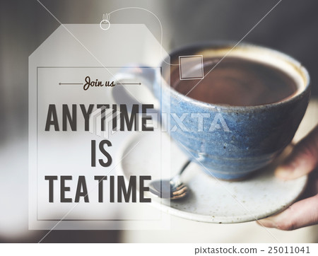 Break Tea Coffee Time Relax Concept Break Tea Coffee Time Relax Concept 25011041