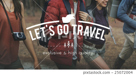 Let's Go Travel Adventure Traveling Exploration Journey Concept 25072004
