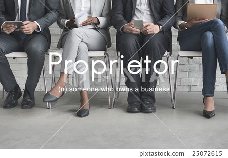 Proprietor Business Owner Founder Chairman Management Concept 25072615