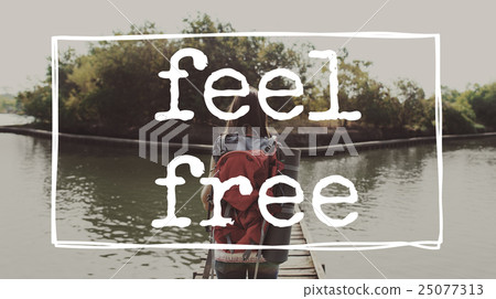 Feel Free Calm Chill Peace Relax Resting Serenity Concept 25077313