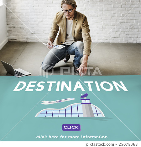 Destination Business Trip Flights Travel Concept Destination Business Trip Flights Travel Concept 25078368