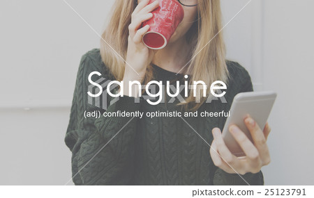 Sanguine Lifestyle Confidence Optimistic Concept 25123791