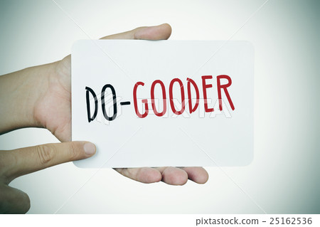 text do-gooder in a signboard text do-gooder in a signboard 25162536