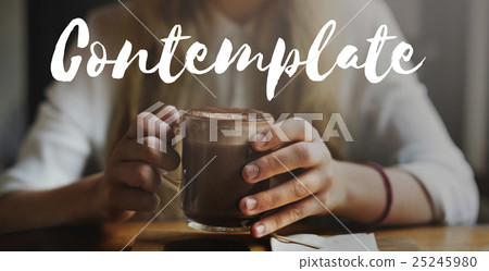 Contemplate Ponder Consider Ruminate Think Concept 25245980