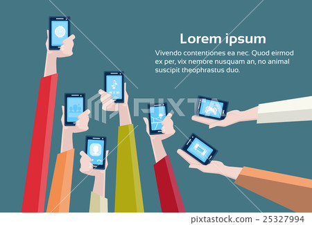 Hands Group Hold Cell Smart Phones Hands Group Hold Cell Smart Phones 25327994