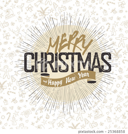 Christmas greeting on hand drawn background. Christmas greeting on hand drawn background. 25368858