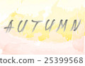 Autumn background and lettering 25399568
