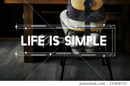 Life Is Simple Relax Work Space Word Concept 25469737
