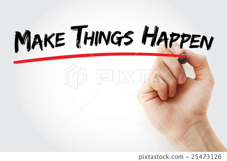 Hand writing Make Things Happen with marker Hand writing Make Things Happen with marker 25473126