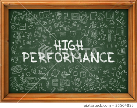 Hand Drawn High Performance on Green Chalkboard. Hand Drawn High Performance on Green Chalkboard. 25504853