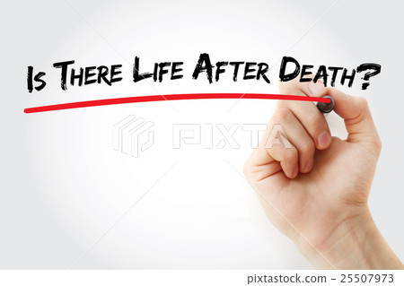 Hand writing Is There Life After Death? 25507973