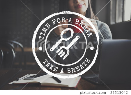 Time for a Break Take a Breath Relaxation Concept 25515042