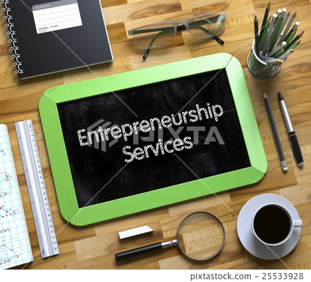 Small Chalkboard with Entrepreneurship Services Small Chalkboard with Entrepreneurship Services 25533928