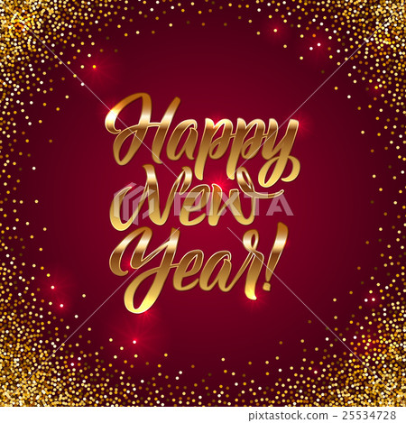 Happy New Year Calligraphy. Greeting Card Golden 25534728