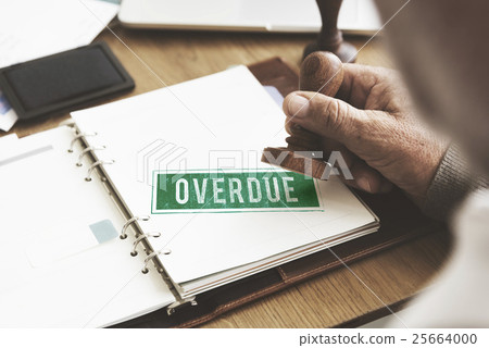 Overdue Outstanding Transaction Unpaid Paying Concept 25664000