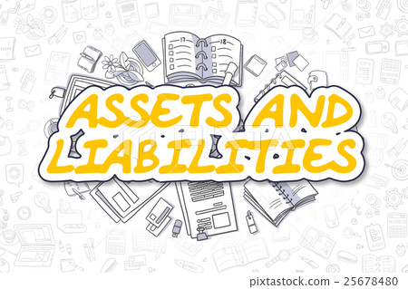 Assets And Liabilities - Business Concept. 25678480