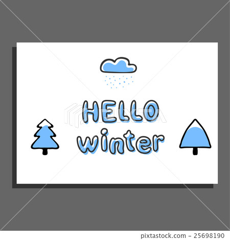 Hello winter greeting card with cloud and snow Hello winter greeting card with cloud and snow 25698190