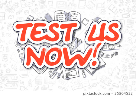 Test Us Now - Cartoon Red Text. Business Concept. Test Us Now - Cartoon Red Text. Business Concept. 25804532