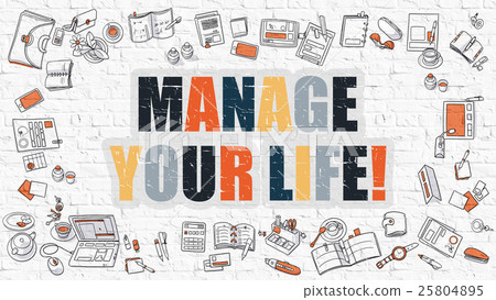 Multicolor Manage Your Life on White Brickwall.  25804895