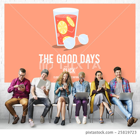 The Good Days Holiday Vacation Concept The Good Days Holiday Vacation Concept 25819723