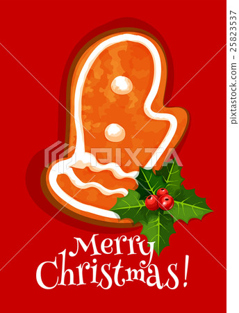 Christmas card with gingerbread and holly berry 25823537