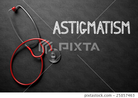 Astigmatism on Chalkboard. 3D Illustration. Astigmatism on Chalkboard. 3D Illustration. 25857463