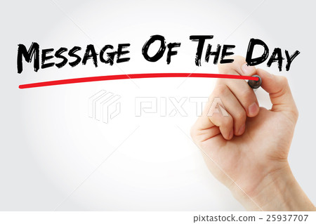 Hand writing Message Of The Day with marker Hand writing Message Of The Day with marker 25937707