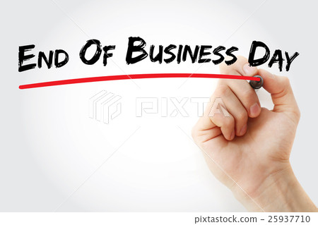 Hand writing End Of Business Day with marker Hand writing End Of Business Day with marker 25937710