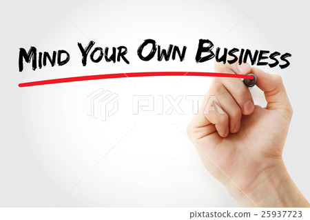 Hand writing Mind Your Own Business Hand writing Mind Your Own Business 25937723