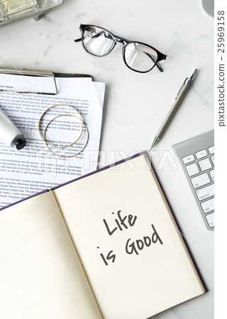Life Goes Good Postive Concept Life Goes Good Postive Concept 25969158