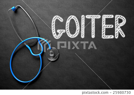 Goiter on Chalkboard. 3D Illustration. - Stock Illustration [25980730 ...