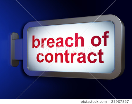 Law concept: Breach Of Contract on billboard 25987867