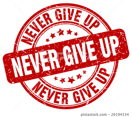 never give up red grunge stamp 26194334