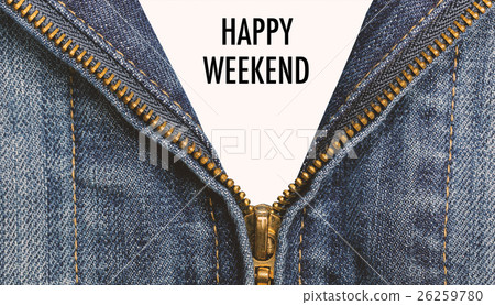 Blue jean clothing with HAPPY WEEKEND message. Blue jean clothing with HAPPY WEEKEND message. 26259780