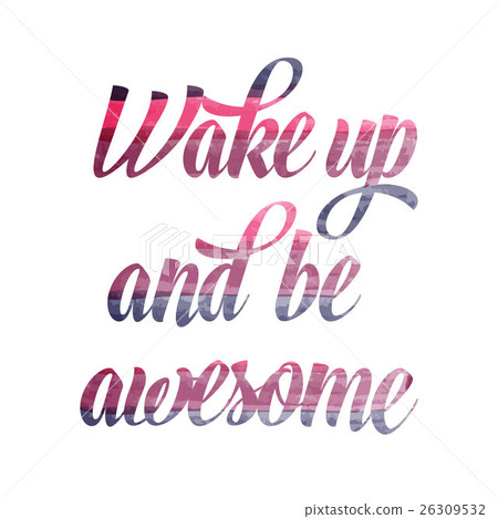 Watercolor motivational quote Watercolor motivational quote 26309532