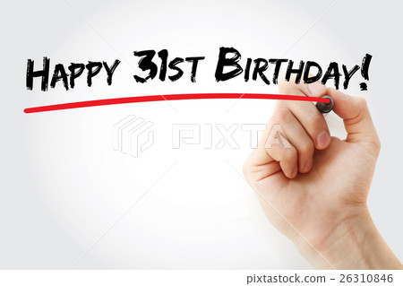 Hand writing Happy 31st birthday with marker 26310846