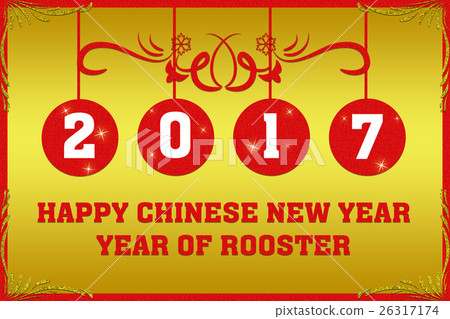 Happy Chinese new year 2017 card, year of rooster Happy Chinese new year 2017 card, year of rooster 26317174