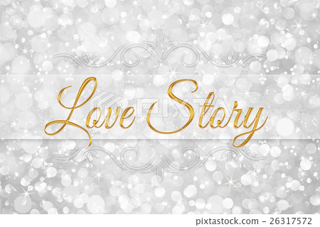 love story word on white silver glitter bokeh love story word on white silver glitter bokeh 26317572