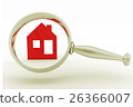 Magnifying glass inspects a home 26366007