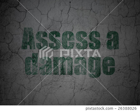Insurance concept: Assess A Damage on grunge wall Insurance concept: Assess A Damage on grunge wall 26388026