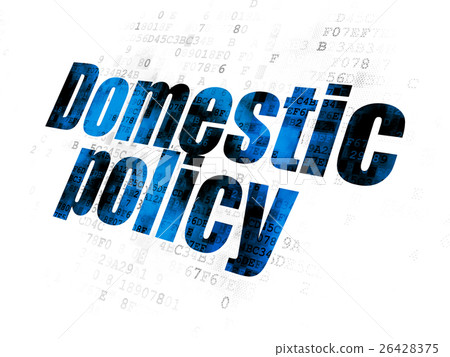 Political concept: Domestic Policy on Digital Political concept: Domestic Policy on Digital 26428375