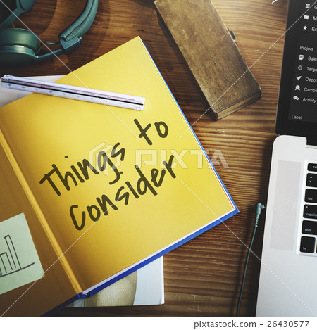 Things To Consider Work Concept 26430577