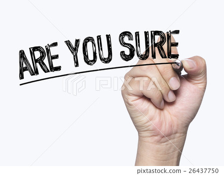 are you sure written by hand are you sure written by hand 26437750