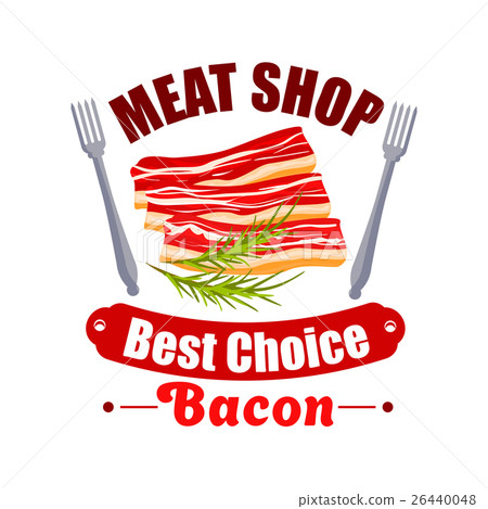 Meat shop sign of bacon, fork for butchery design 26440048